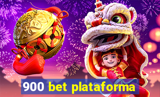 900 bet plataforma